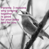 Parents: 3 reasons why singing together is good for your baby and for you